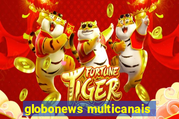 globonews multicanais